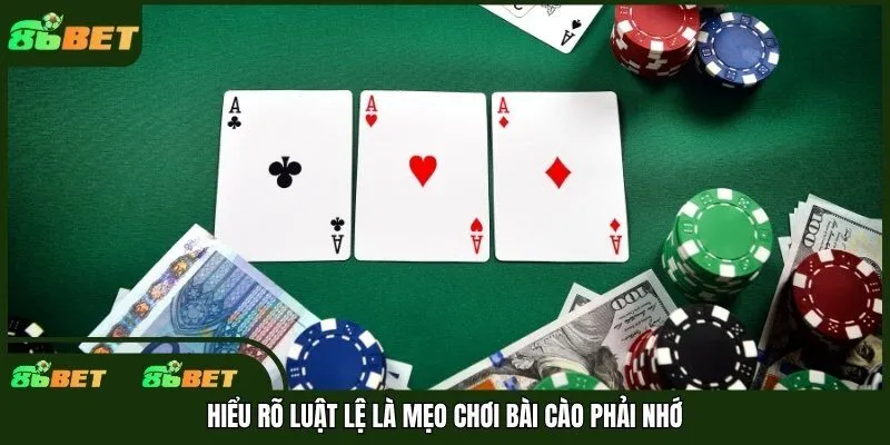 Hiểu rõ luật lệ là mẹo chơi bài cào phải nhớ