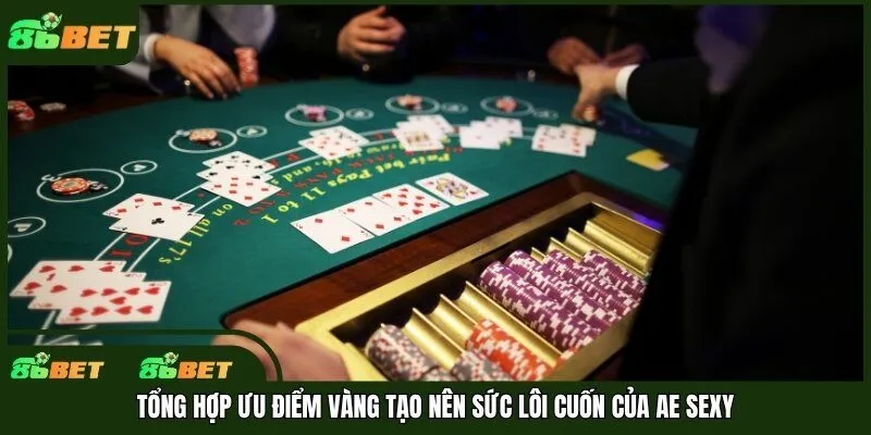 Tổng hợp ưu điểm vàng tạo nên sức lôi cuốn của AE Sexy